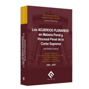Los ACUERDOS PLENARIOS en Materia Penal y Procesal Penal de la Corte Suprema