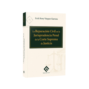 La Reparación Civil en la Jurisprudencia Penal de la Corte Suprema de Justicia